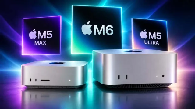 Yeni Mac Studio, Mac Mini ve M5 MAX, M6, M5 PRO İşlemciler